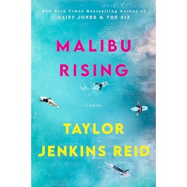 Malibu Rising: A Novel