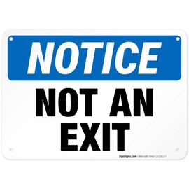 Not an Exit Sign, OSHA Sign, 10x7 Inches, Rust Free .040 Aluminum, Fade Resistant, Indoor/Outdoor Use, Made in USA