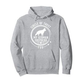 German Shepherd Owner Circle of Trust German Shepherd Lovers Pullover Hoodie