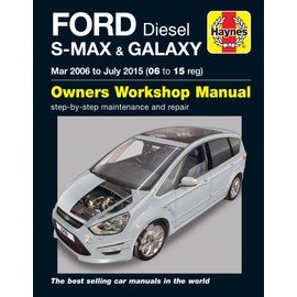 Ford S-MAX & Galaxy Diesel (Mar 06 - July 15) Haynes Repair Manual (Paperback)