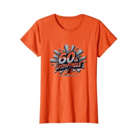 60 & Unstoppable Birthday Gift for Motivational Milestone T-Shirt, Women, Orange