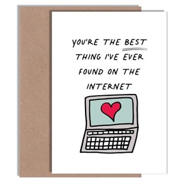 Funny Valentine's Day Card - You’re the Best Thing I’ve Ever Found on the Internet - Internet Dating Card - A5 | Blank Inside with Envelope