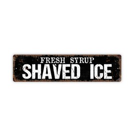 Distressed Black Fresh Syrup Shaved Ice Snow Cone SnoCone Metal Street Sign Plaque