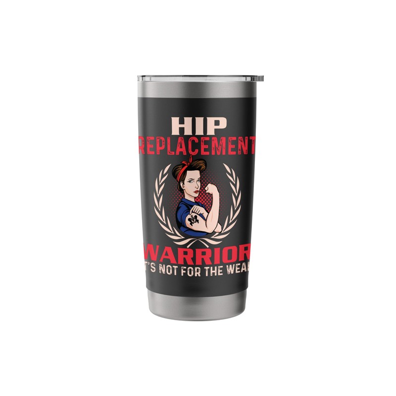 Hip Replacement Warrior - Get Well Hip Surgery Recovery Stainless