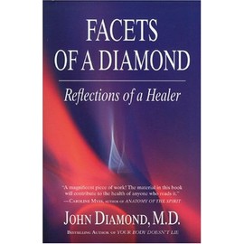 Facets of a Diamond: Reflections of a Healer (Diamonds for the Mind Series)