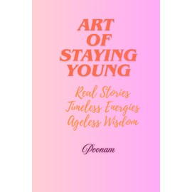 Art of Staying Young