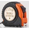 I Love Building a Life with You Tape Measure –