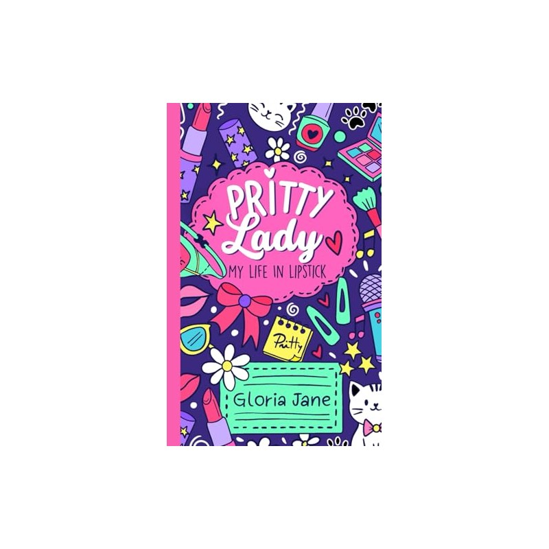 Pritty Lady: My Life In Lipstick