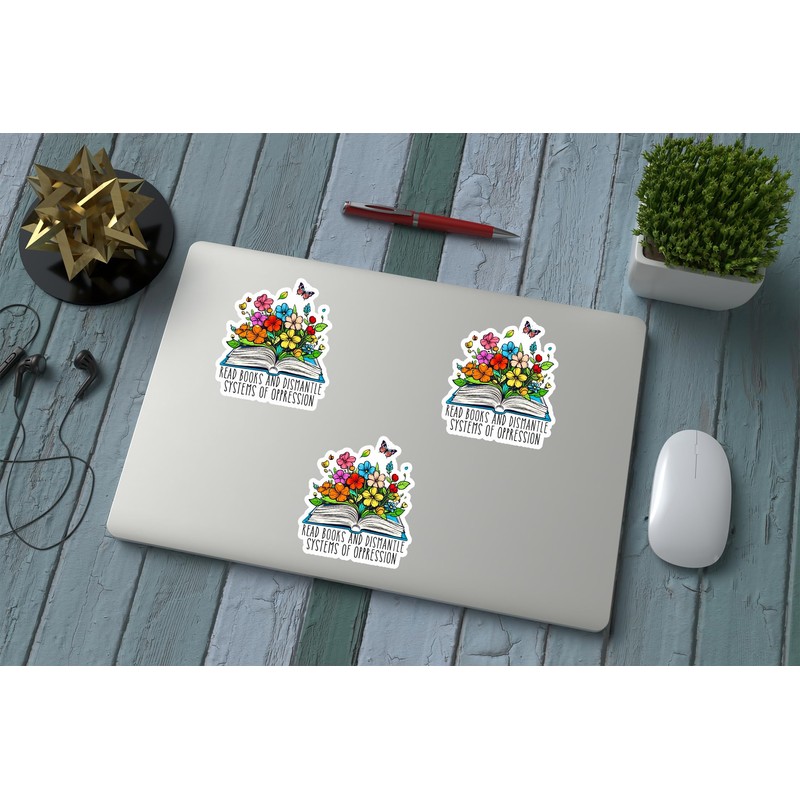 3PCs - Read Books and Dismantle Systems of Oppression Sticker