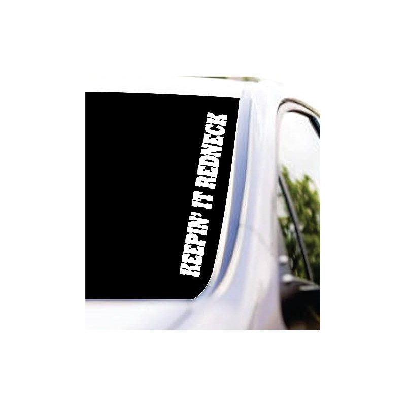 Keepin It Redneck Extra Large Version DD901 Car Truck Window