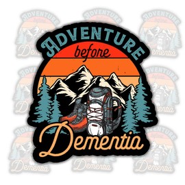 (3 Pcs) Adventure Before Dementia Sticker – Funny Retirement and Travel Humor for Seniors, Campers, RV Lovers, and Outdoor Explorers for Laptop Water Bottle Tumbler Car Gifts 3 Inches