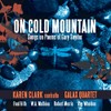 On Cold Mountain: Lieder über Gedichte von Gary Snyder