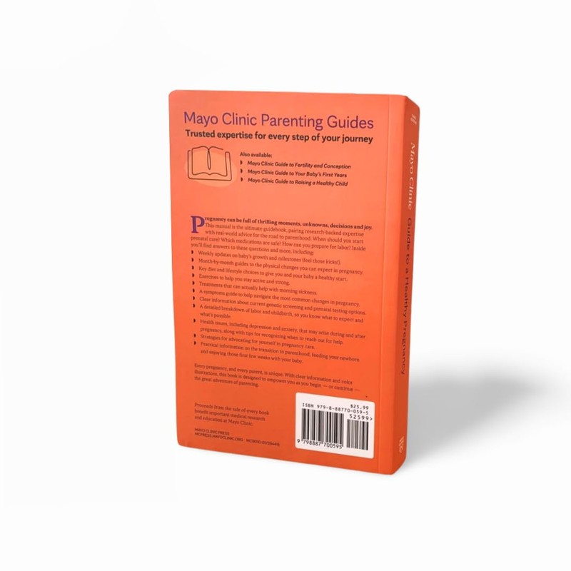 Mayo Clinic Guide to a Healthy Pregnancy, 3rd Edition: Evidence-Based