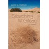 Searching For Gilead: A Novel