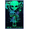 Take Me To Your Dealer Blacklight Poster 23 x 35in
