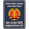 Funny Decorative Tin Sign for the Older DDR Bürger: Unterschätze