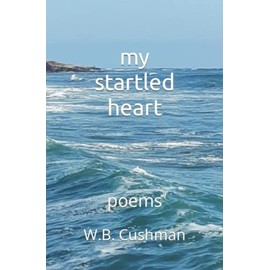 my startled heart: poems