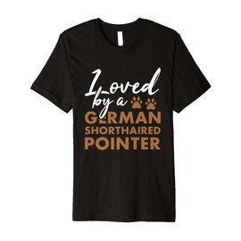 Dog Loved By A German Shorthaired Pointer Premium T-Shirt