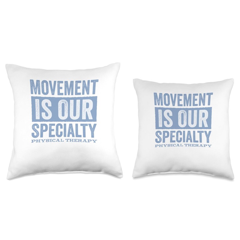 Movement Is Our Specialty Physical Therapy Throw Pillow