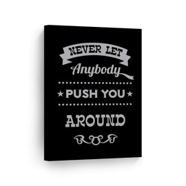 Smile Art Design Never Let Anybody Push You Around Inspiring Lettering Motivational Canvas Wall Art Inspirational Wall Art Entrepreneur Quote Canvas Print Modern Office Decor Gift 40x30