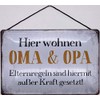 Blechschild With Cord 30 x 20 cm Saying: Hier wohnen OMA & Opa Elternregeln sind hiermit außer Kraft gesetzt ! - Blechemma