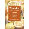 Vitamins: Hype or Hope? - A Concise Guide for Determining