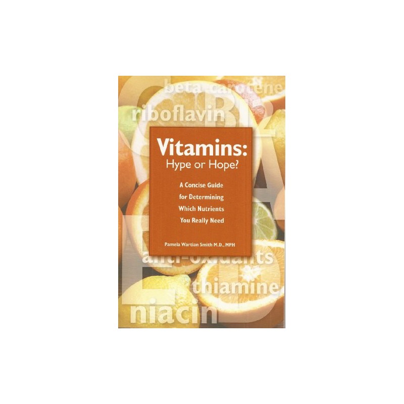 Vitamins: Hype or Hope? - A Concise Guide for Determining