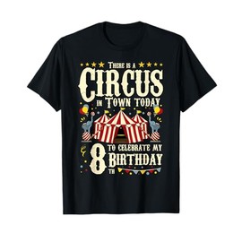 8th Birthday Carnival Party in Town for Circus Birthday Kids T-Shirt