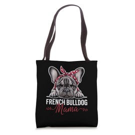 French Bulldog Mama Dog Owner Pet Lover Frenchie Tote Bag
