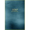 Golf Journal: Scorecard Log, Notebook, Tracker, Diary, Record Book for