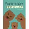 The Three Bears and Goldilocks
