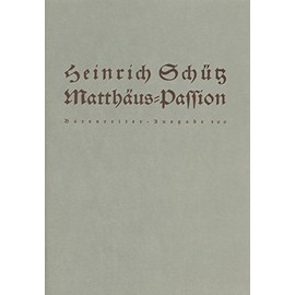 BARENREITER SCHÜTZ HEINRICH - MATTHAÜS-PASSION SWV 479 Classical sheets Choral and vocal ensembles