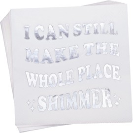 Birthday Decorations for Girls - I Can Still Make the Whole Place Shimmer Party Supplies Cocktail Napkins - Silver Foil 52 Pack,5"x 5" Folded, Happy Birthday!