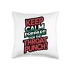 Keep Calm And Prepare For The Throat Punch Humor Throw