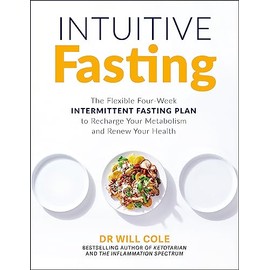 Intuitive Fasting: The New York Times Bestseller