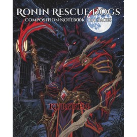 Ronin Rescue Dogs: Kuroken – Composition Notebook: 100-Page College-Ruled with Fun Story on Back Cover