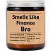 GreenStar Gifts Smells Like Finance Bro Candle - Funny Gift