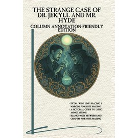 The Strange Case of Dr. Jekyll and Mr. Hyde: Column Annotation-Friendly Edition