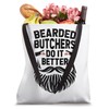 Bearded Butchers Do It Better Butchery Meat Butchers Tote Bag