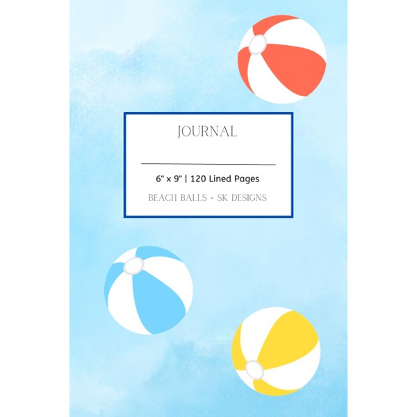 Journal - Beach Balls: 120 blank lined pages, 6" X