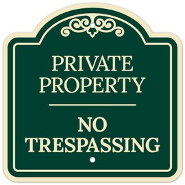 Sigo Signs Private Property No Trespassing Décor Sign, Green Dark, 12x12 Inches, ACM, Fade Resistant, Made in USA