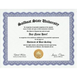 Boat Sailing Sailboat Sailor Degree: Custom Gag Sail Diploma Doctorate Certificate (Funny Customized Joke Gift - Novelty Item)