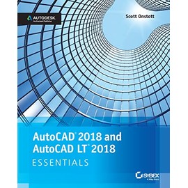 AutoCAD 2018 and AutoCAD LT 2018 Essentials