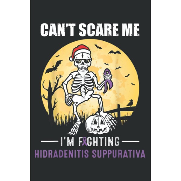 Can T Scare Me Hidradenitis Suppurativa Awareness Halloween: Lined Journal