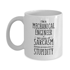 Mother's Day Unique Gifts, Funny Gifts for Mechanical Engineers, Sarcasm Mug for Men and Women