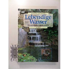 Lebendige Wasser: Wasserläufe und Brunnen