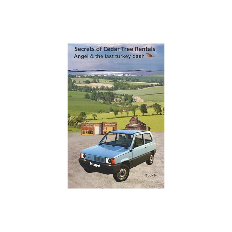 Secrets of Cedar Tree Rentals: Angel and the last turkey