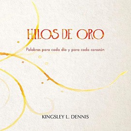 Hilos de Oro: Palabras para cada día y cada corazón