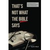 That's Not What the Bible Says: Unraveling Common Misconceptions for