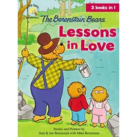 The Berenstain Bears Lessons in Love (Berenstain Bears/Living Lights: A Faith Story)